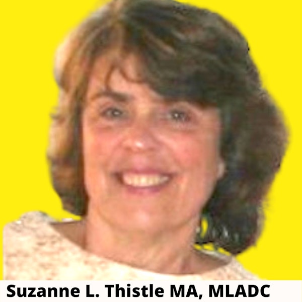 God is in the Addict with Suzanne Thistle MA, MLADC (Alcohol and Drug Recovery Essentials)
