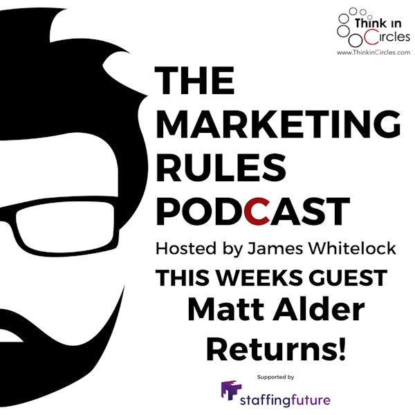 Matt Alder Returns to discuss Marketing Automation