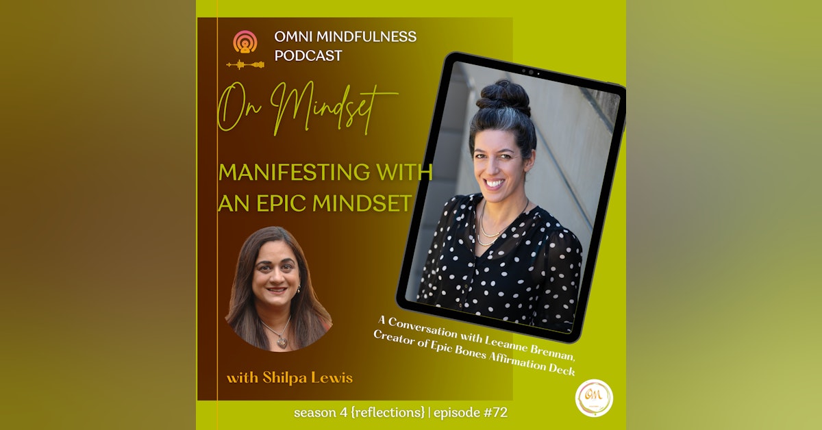 Manifesting with an Epic Mindset, A Conversation with Leeanne Brennan, Founder of Epic Bones (Episode #72)