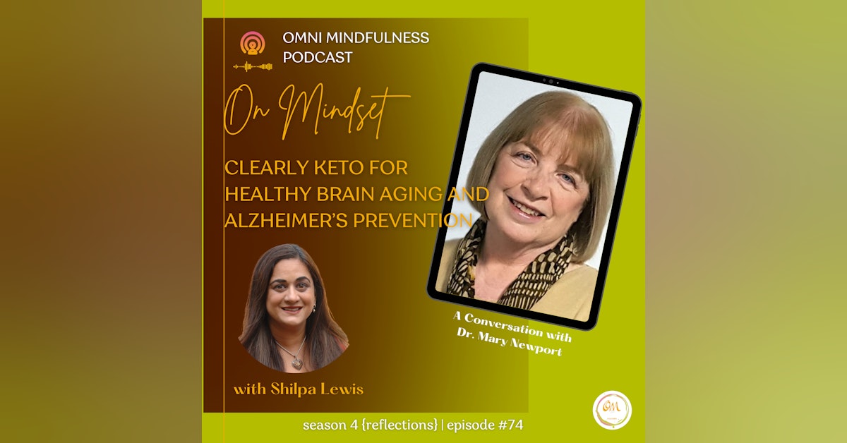 Clearly Keto for Healthy Brain Aging and Alzheimer's Prevention, A Conversation with Dr. Mary Newport (Episode #74)