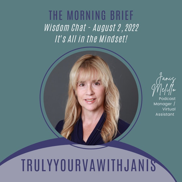 The Morning Brief - Its All in the Mindset - 08.02.22