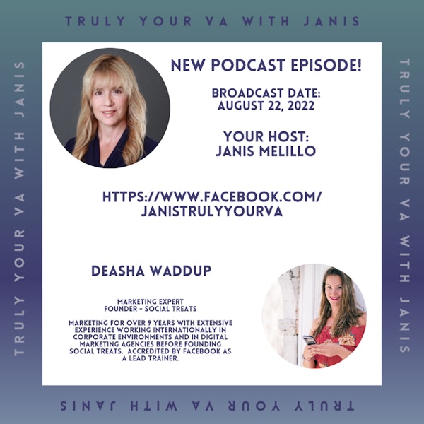 TrulyYourVA with Janis - Podcast w/Deasha Waddup - 08.22.22