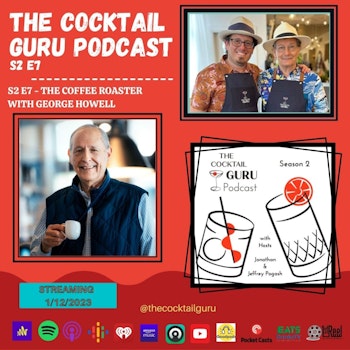 TCGP S2E7 - The Coffee Roaster with George Howell