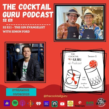 TCGP S2 E11 - The Gin Evangelist with Simon Ford