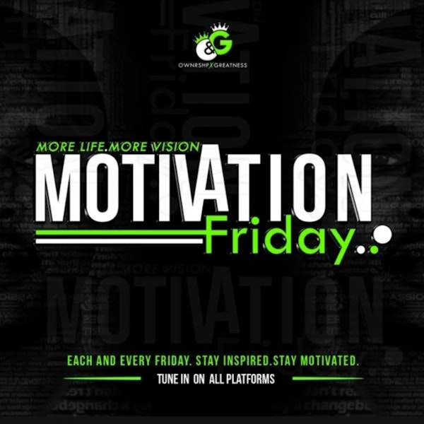 MOTIVATION FRIDAY #EP47 ||YOU ARE THE BLUEPRINT