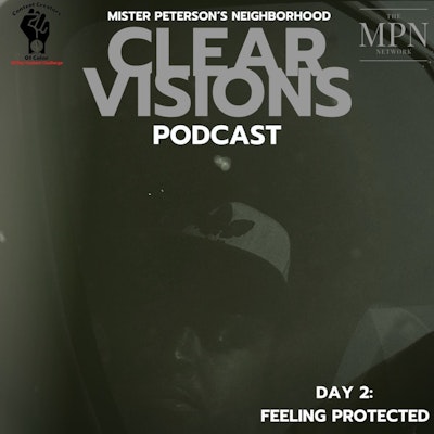 Episode image for Day 2 - Clear Visions Podcast - Feeling Protected