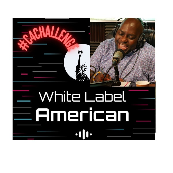 Day 22 White Label American #C4C Brenda Chuinkam