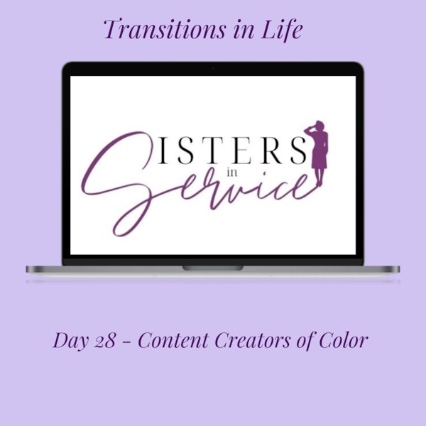 Day 28 - Sisters in Service - Transitions in Life