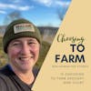 Ep. 1.17 Is Choosing to Farm Enough? with Jenn Colby