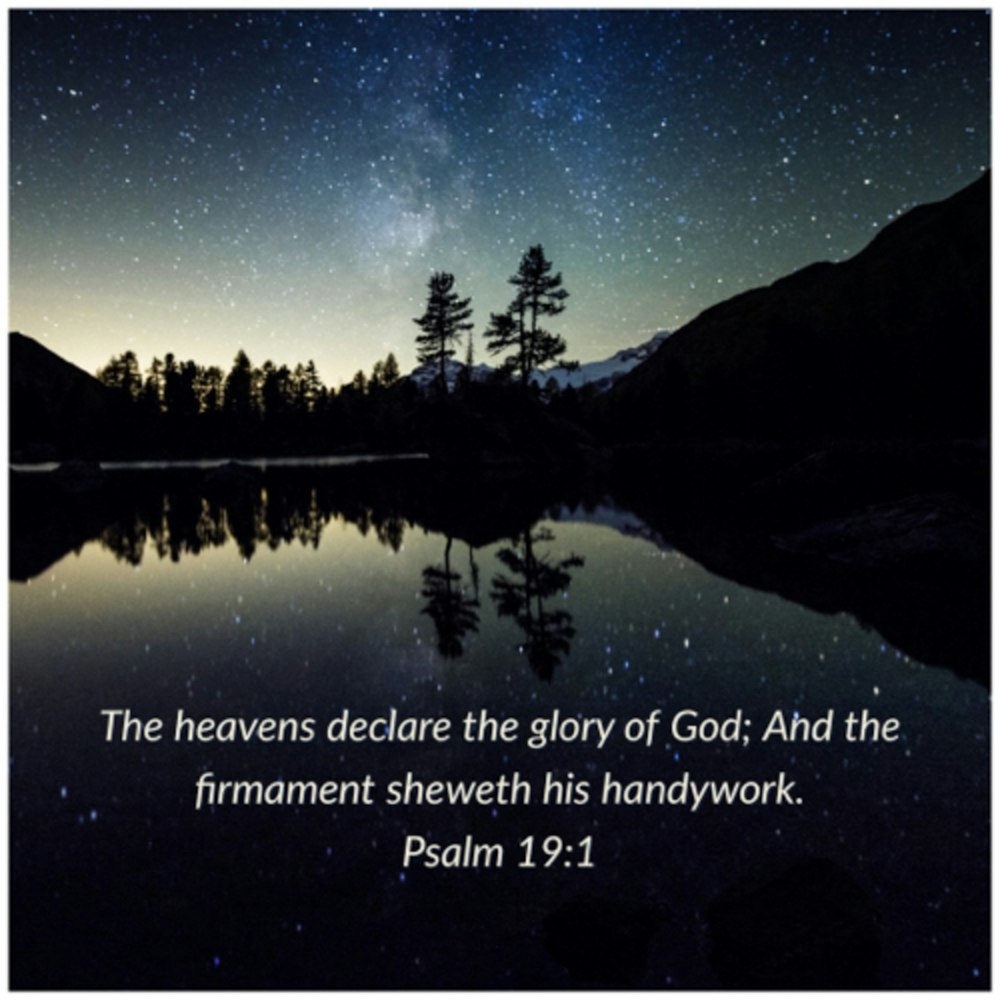 July 25, 2022 - The Heavens Declare the Glory of God