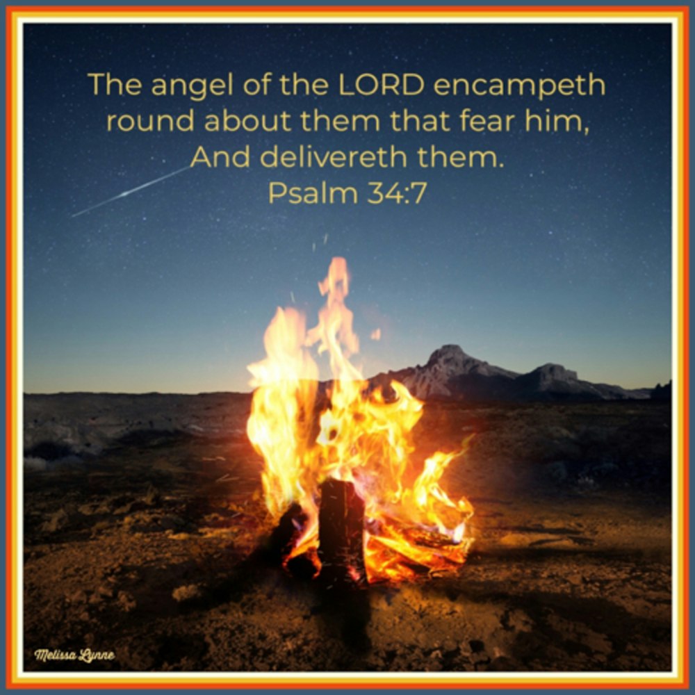 August 15, 2022 - The Angel of the LORD Encampeth Round About