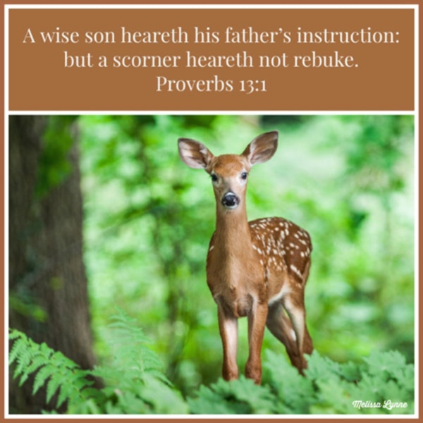 April 12, 2023 - A Wise Son Heareth His Father’s Instruction