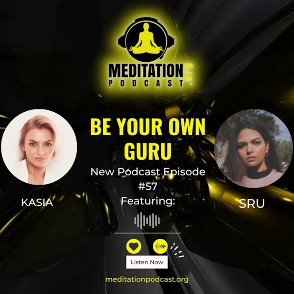 #57 Be Your Own Guru - Kasia & SRU