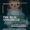 Ep. #22 The Real Annabelle