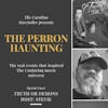 Ep. 31 The Perron Haunting with Truth Or Demons