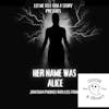 Ep. 34 Her Name Was Alice