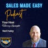 Sales Made Easy Podcast 1 on the Neil Haley Show- Helping the Buyers Alleviate Concerns