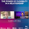Ep4 The Power of Flexibility in a Relationship