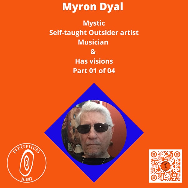 0012 - Myron Dyal & Perceptions Today Community Roundtable: Guided by Intuition (01 of 04)