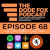 Episode 68 with Dean Kettles & Scott Foran