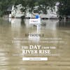 The Day I Saw The River Rise Episode 2 Livingston Parish Flood of 2016