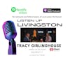 LISTEN UP LIVINGSTON #5 Tracy Girlinghouse Councilman District 7