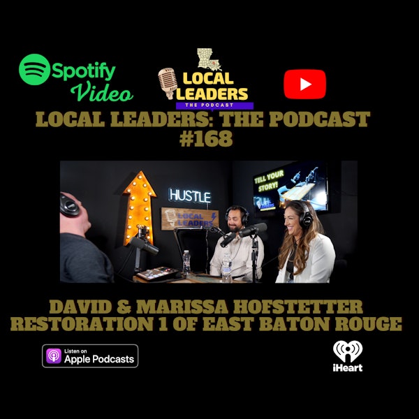 Restoration 1 and Leaps of Faith Local Local Leaders the Podcast #168