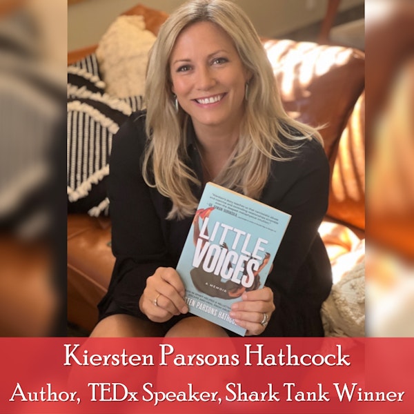 37: Kiersten Parsons Hathcock - Little Voices, Big Impact: Intuitive Powers in Healing from Trauma
