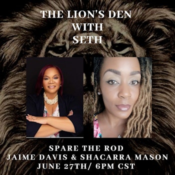 Lion's Den with Seth - Spare The Rod