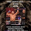 Lion's Den with Seth- Life's Fighting Ring