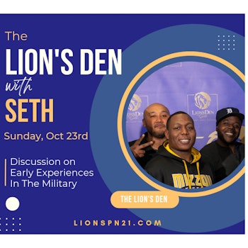 Discussion in the Den: Early experience of the Military