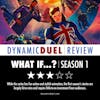 What If...? Season 1 Review