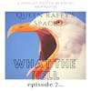 What The Hell episode 7
