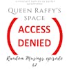 Random Musings episode 67 - Access Denied!