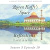 Reflections - Take A Minute Season 3 Ep10