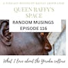 Random Musings episode 116 - What I Love About The Yoruba Culture