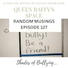 Random Musings episode 127 - Shades Of Bullying