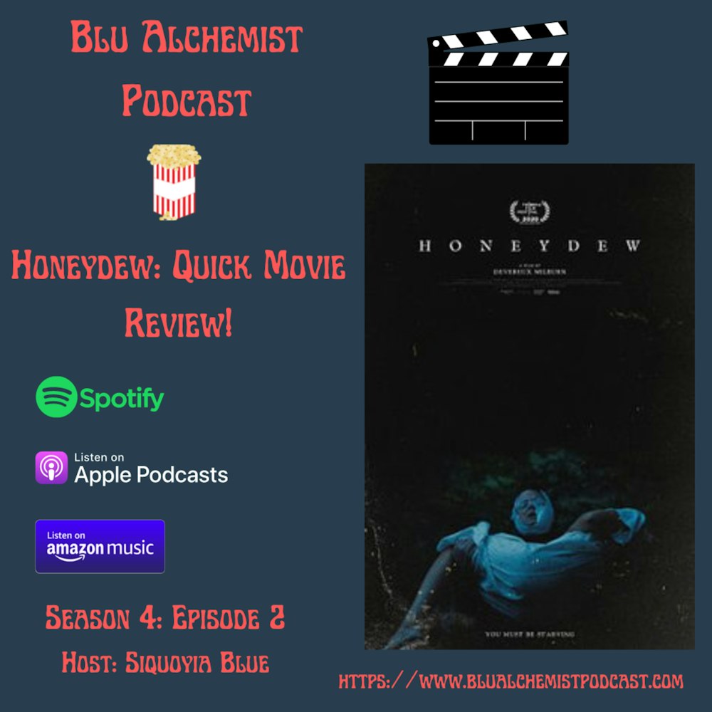 Honeydew: Quick movie review!