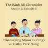 Uncovering Minor Feelings w/ Cathy Park Hong