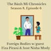 Foreign Bodies w/guest Fiza Pirani & host Nisha Mody