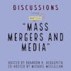 Mass Mergers and Media | Discussions