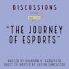 The Journey of Esports | Discussions