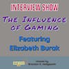 The Influence of Gaming | Interview Show