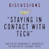 Staying in Contact with Tech | Discussions