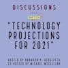 Technology Projections for 2021 | Discussions
