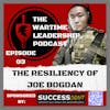 Episode 3: The Resiliency of Joe Bogdan of Llama Leadership