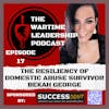 Episode 18: The Resiliency of domestic abuse survivor, Bekah George