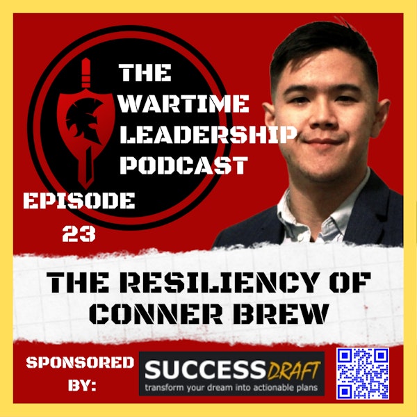 Episode 23: The Resiliency of Conner Brew