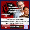 Episode 49: The Resiliency of Matthew Brackett with the Brackett Alliance