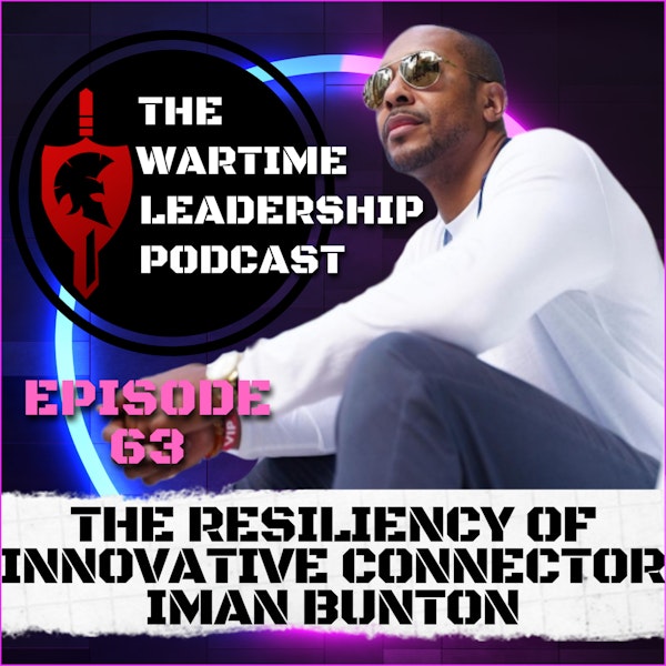 Episode 63: The Resiliency of ⁠Collabratz.com⁠ co-founder, Iman Bunton